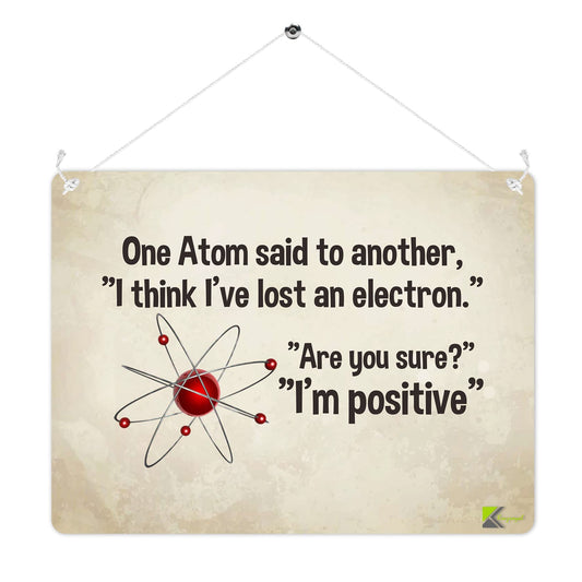 MP222 Once atom said to another quote Funny Novelty Retro Vintage Metal Wall Sign Plaque 20cm x 15cm