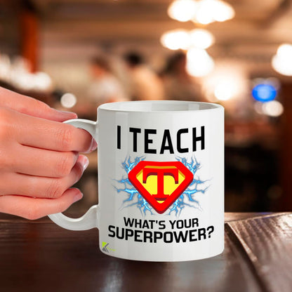 Kruzroyal Teacher Mug Gift 11oz/325ml - I Teach What's Your Superpower Funny Ceramic Cup for Teachers Men Women - Appreciation Thank You Present