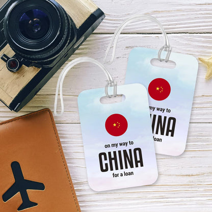 LT090 On My Way to China for a Loan Novelty Funny Unique Designer Gift Glossy Plastic Suitcase Luggage Tag