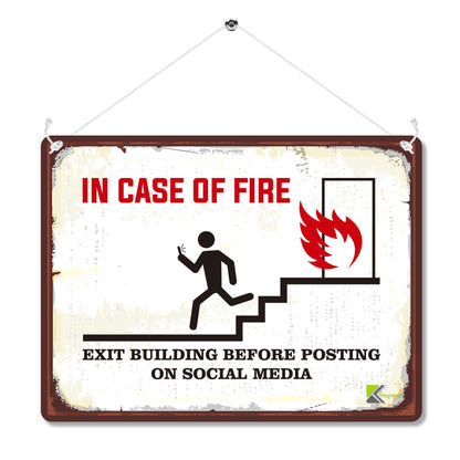 Kruzroyal MP090 In case of fire, exit building before posting on social media Funny Novelty Retro Vintage Metal Wall Sign Plaque 20cm x 15cm