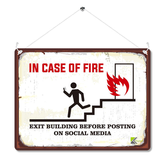 Kruzroyal MP090 In case of fire, exit building before posting on social media Funny Novelty Retro Vintage Metal Wall Sign Plaque 20cm x 15cm