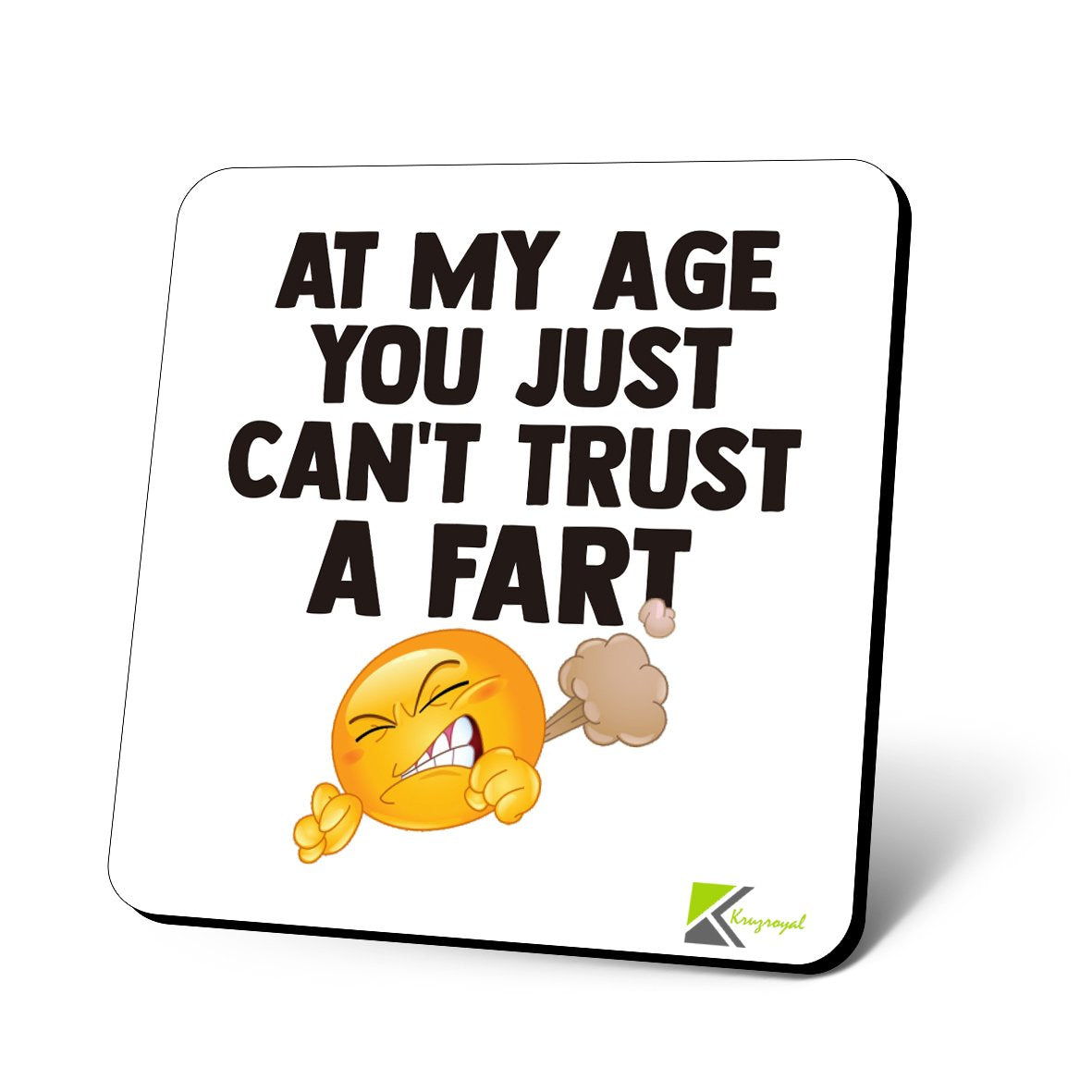 CS724 at My Age You just Can't Trust a Fart Novelty Funny Coffee Tea Drink Gift Glossy MDF Wooden Coaster