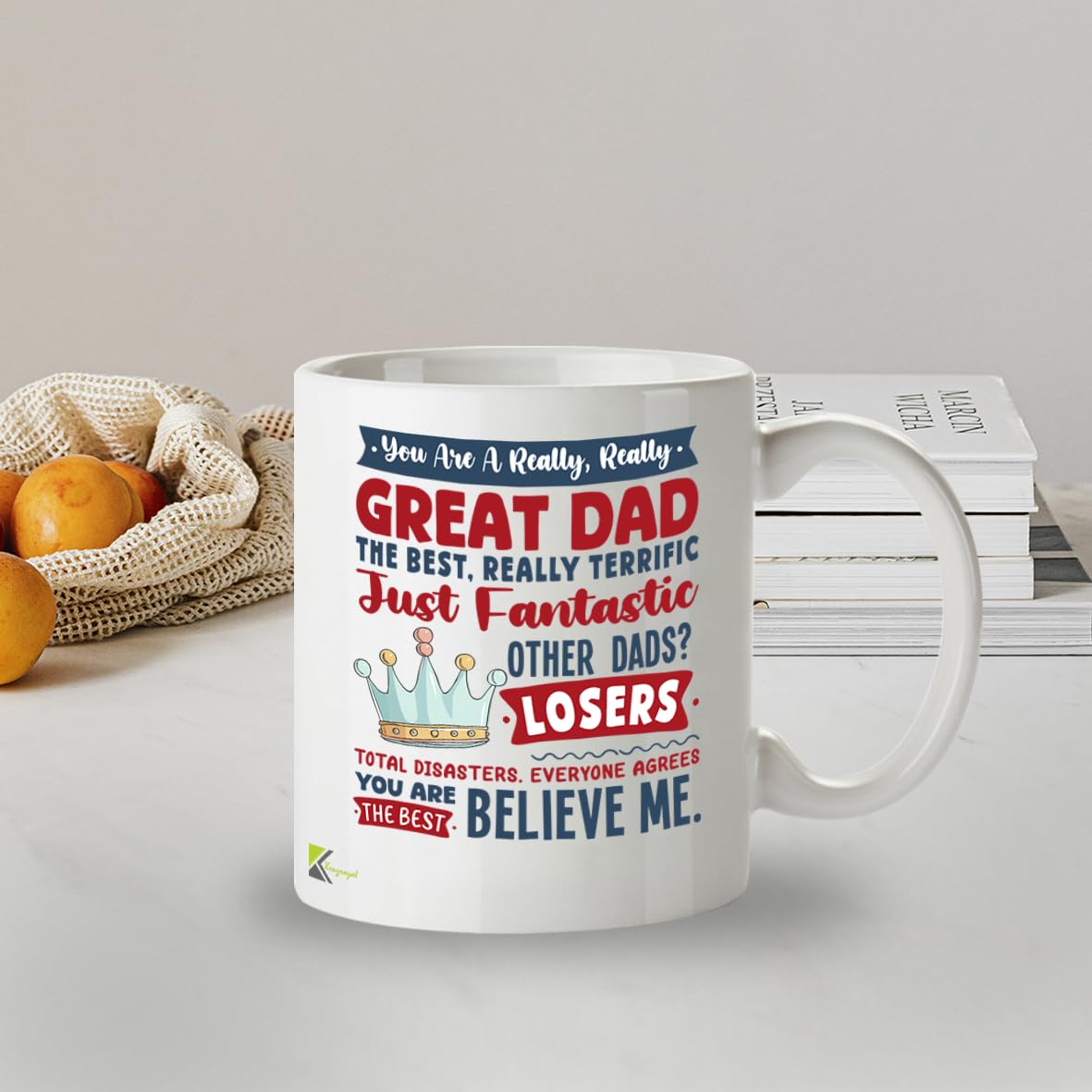 Kruzroyal Funny Dad Mug | You are A Really Great Dad | Fathers Day Birthday Gift for Men | Novelty Humour Coffee Mug 11oz