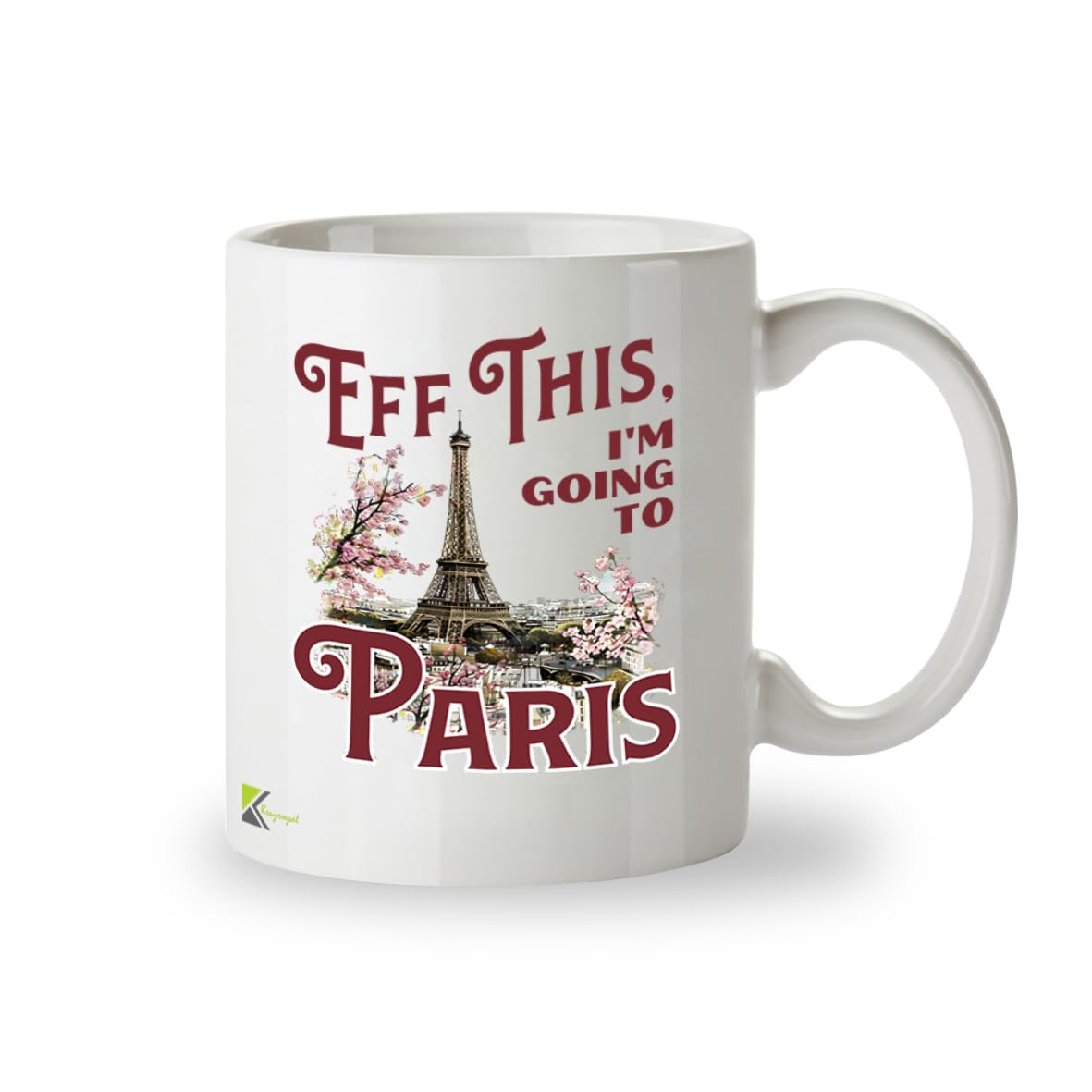 Kruzroyal Eff This I'm Going to Paris Funny Mug - France Travel Themed Novelty Cup Great Gift for Women Colleague