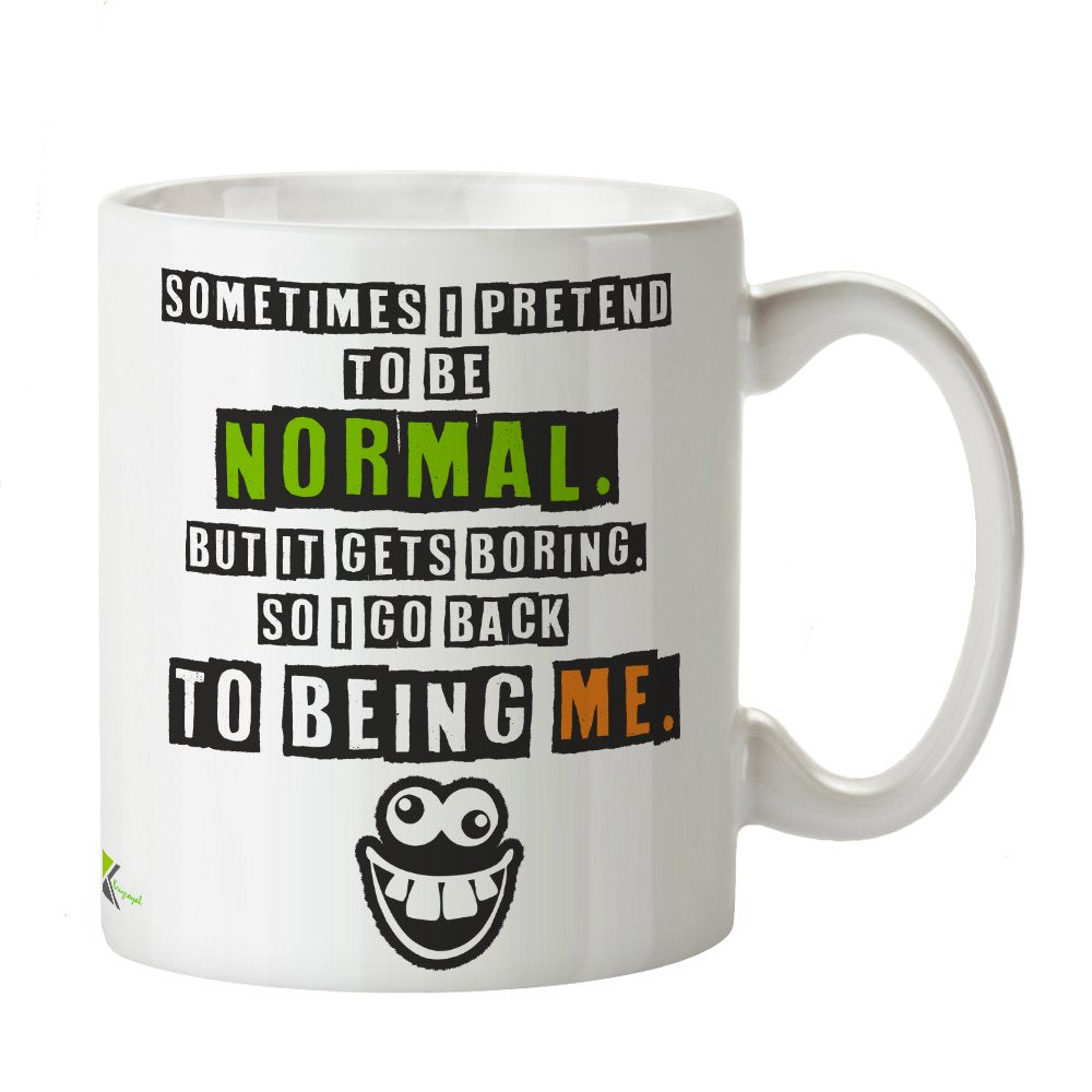 Kruzroyal Funny Sarcastic Mug, Sometimes I Pretend to Be Normal Design, Novelty Gag Gift for Best Friend, Coworker or Mum, White Ceramic Coffee Cup, 11 oz
