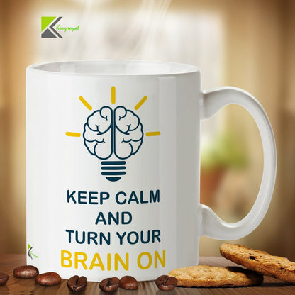 Kruzroyal DZ278 Keep Calm and Turn Your Brain On Funny Novelty Great Gift Idea Coffee Tea Mug