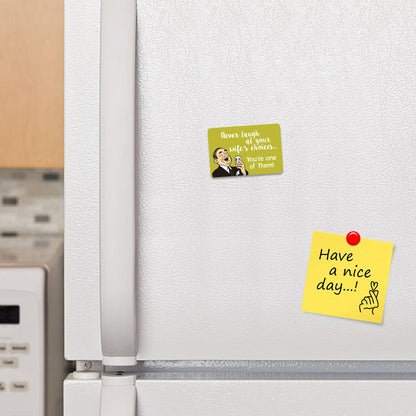 Kruzroyal FM170 Never laugh at your wife's choices.. you're one of them! Novelty Funny Gift Idea Glossy Rectangle Metal Fridge Magnet