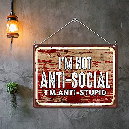 Kruzroyal MP430 I'm not anti-social, i'm anti-stupid Funny Novelty Retro Vintage Metal Wall Sign Plaque 20cm x 15cm