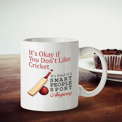 Kruzroyal DZ947 It's Okay If You Don't Like Cricket, It's Kind of A Smart People Sport Anyway 11oz White Ceramic Coffee Tea Mug - Funny Gift for Cricket Fans, Sports Enthusiasts, Dad, Coach