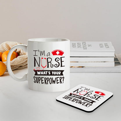 Kruzroyal SM036 I'm a Nurse What's Your Superpower? - 11OZ Mug & Matching Coaster Set for Nurse