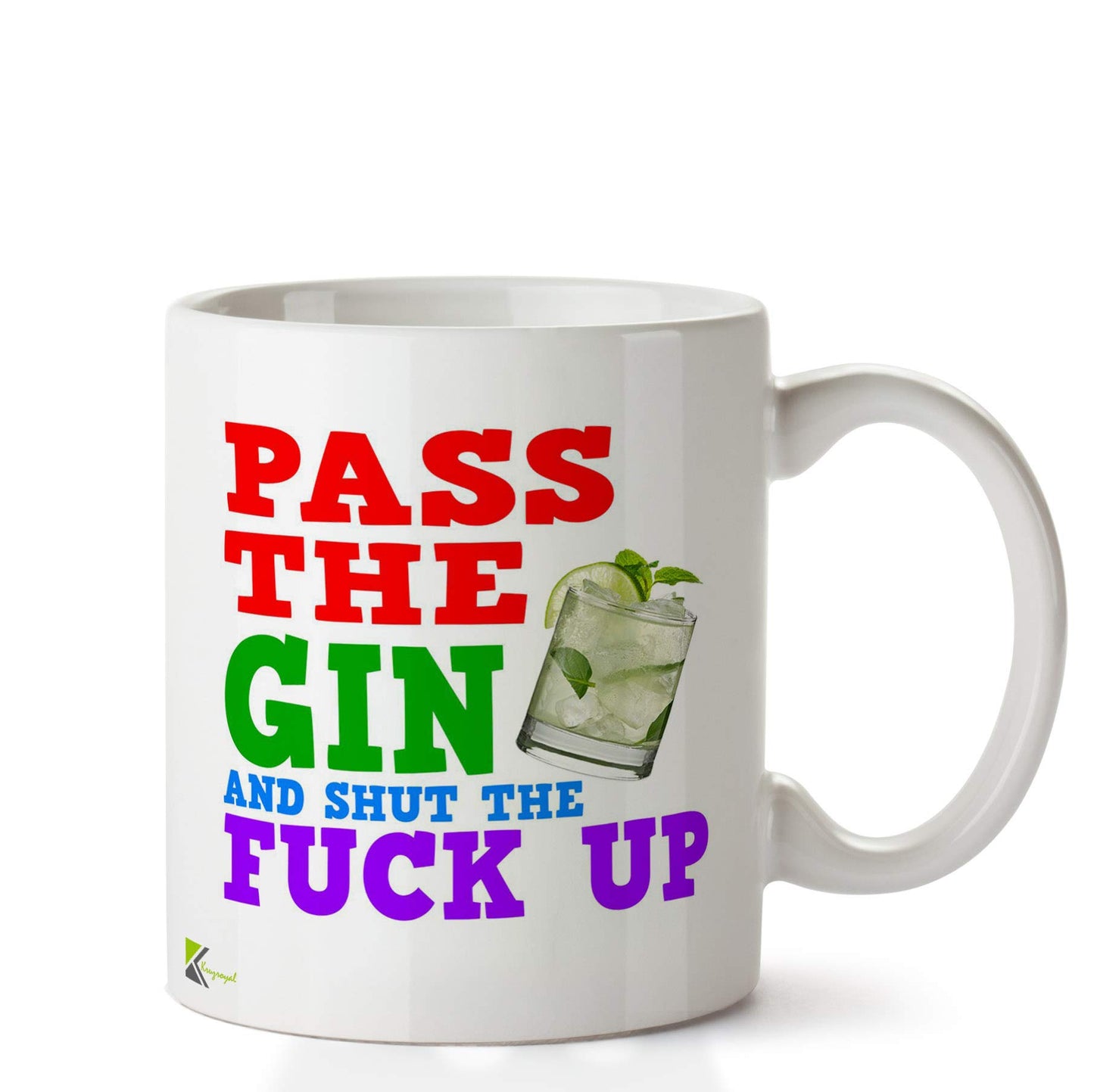 Kruzroyal DZ698 Pass The Gin and Shut The FU*K UP Funny Novelty Great Gift Idea Coffee Tea Ceramic Mug