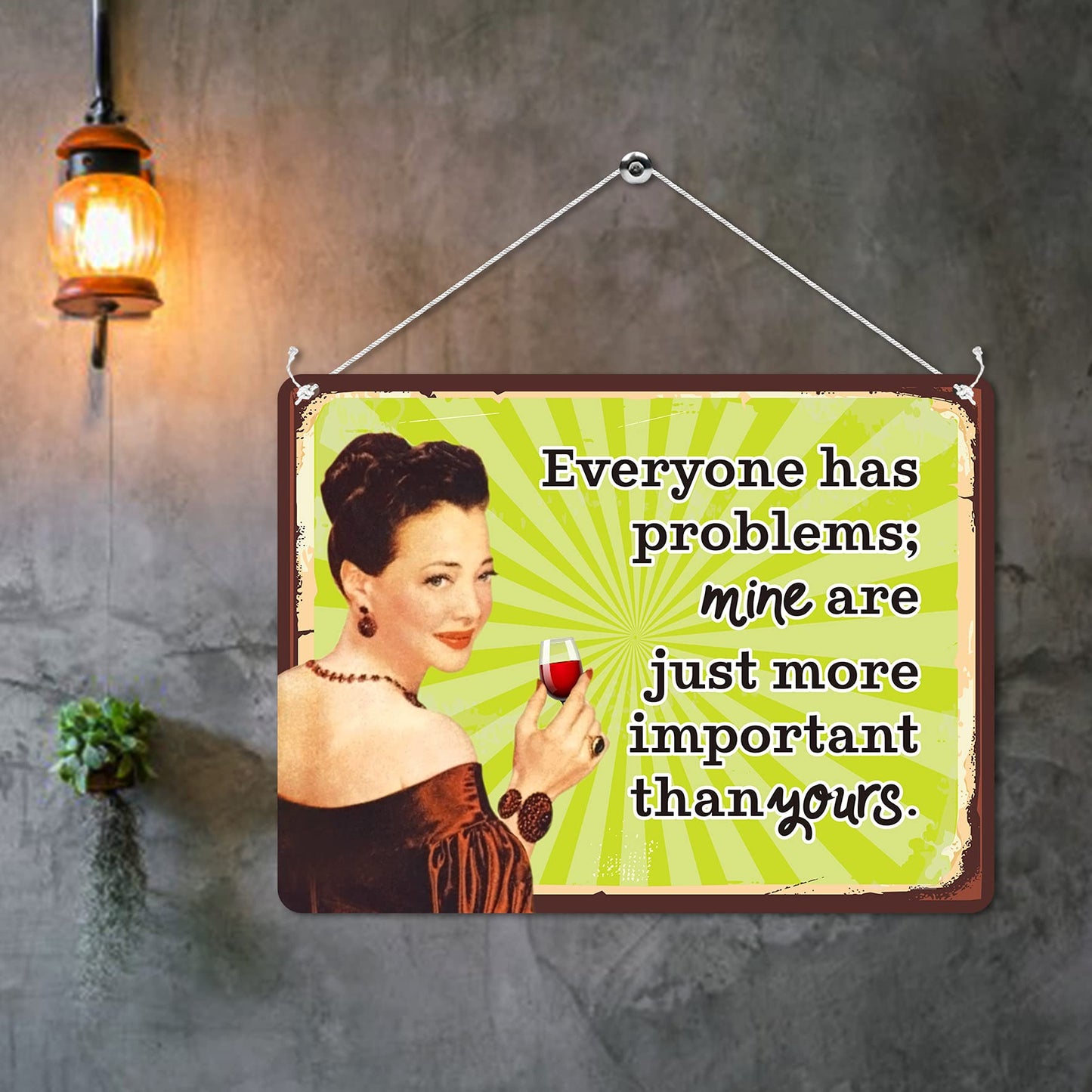 Kruzroyal MP130 Everyone has problems; mine are just more important than yours. Funny Novelty Retro Vintage Metal Wall Sign Plaque 20cm x 15cm