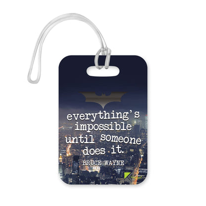 LT221 Everything's Impossible Until Someone Does it. : Bruce Wayne Novelty Funny Unique Designer Gift Glossy Plastic Suitcase Luggage Tag