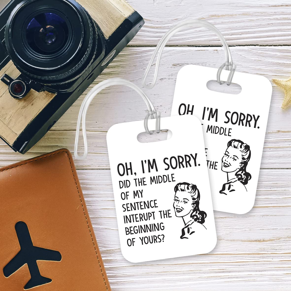 LT114 Oh. I'm Sorry. Did The Middle of My Sentence Interupt The Beginning of Yours? Novelty Funny Unique Designer Gift Glossy Plastic Suitcase Luggage Tag