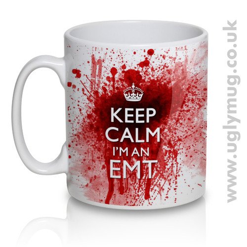 Keep Calm I'm an EMT - Bloody Tea Cup Coffee Mug