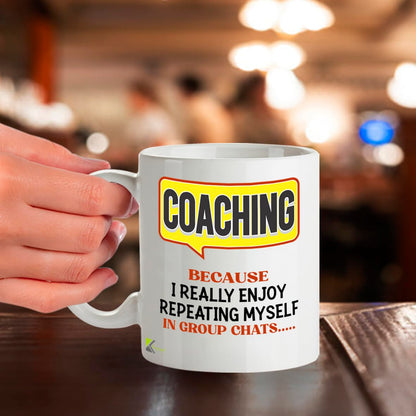 Kruzroyal DZ966 Funny Coach Mug - Repeating Myself in Group Chats Sarcastic Mentor Trainer Gift - Witty Team Leader Manager Coffee Cup - 11oz White Ceramic