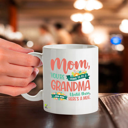 Kruzroyal Funny Mug for Mum | Going to be a Grandma One Day | Mothers Day Birthday Gift from Daughter Son | Novelty Mum Gift 11oz