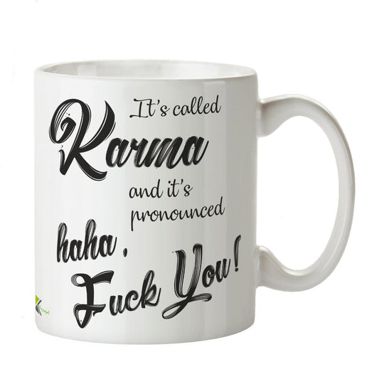 Kruzroyal DZ208 It's Called Karma and It's Pronounced haha, F#ck You! Funny Novelty Great Gift Idea Coffee Tea Mug