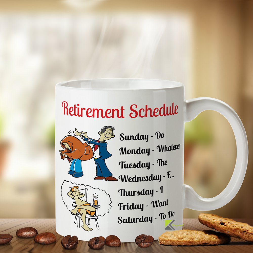 Kruzroyal Funny Retirement Schedule Mug, Do Whatever I Want Design, Novelty Leaving Gift for Men, Dad or Coworker, White Ceramic Coffee Cup, 11 oz