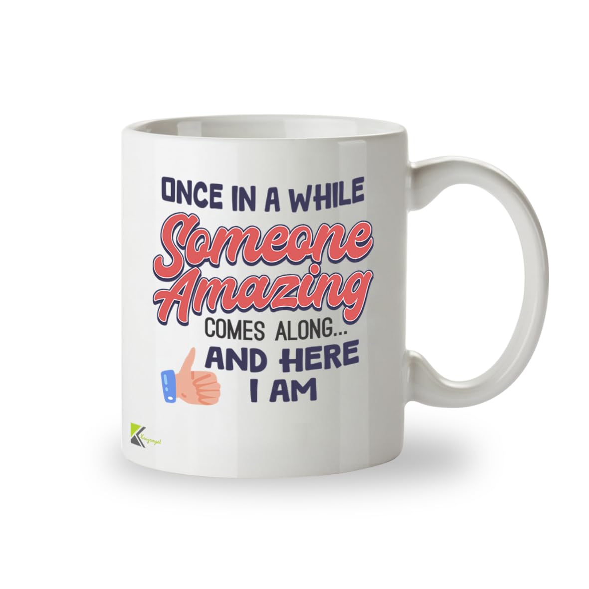 Kruzroyal DZ945 Once in A While Someone Amazing Comes Along and Here I Am 11oz White Ceramic Coffee Tea Mug - Funny Sarcastic Self-Confident Humor Gift for Men Women, Birthday Christmas