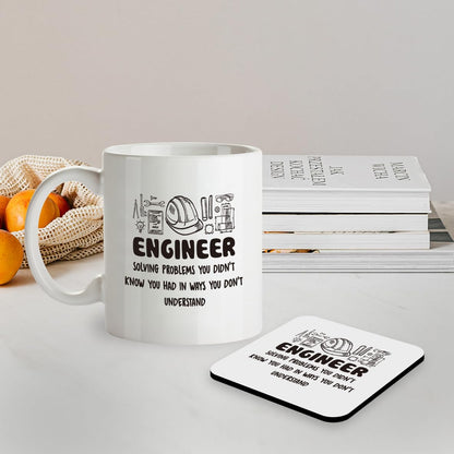 SM016 Engineer : Solving Problems You Didn't Know You Had in Ways You Don't Understand - 11Oz Mug & Matching Coaster Set