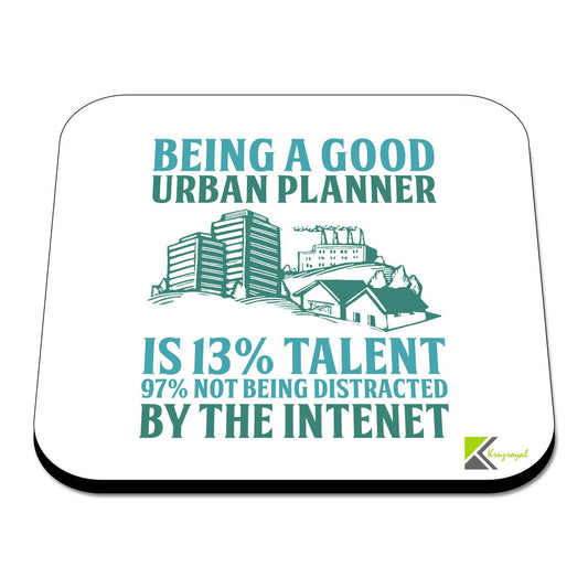CS381 Being a Good Urban Planner is 13% Talent 97% not Being Distracted by The Internet Novelty Funny Coffee Tea Drink Gift Glossy MDF Wooden Coaster