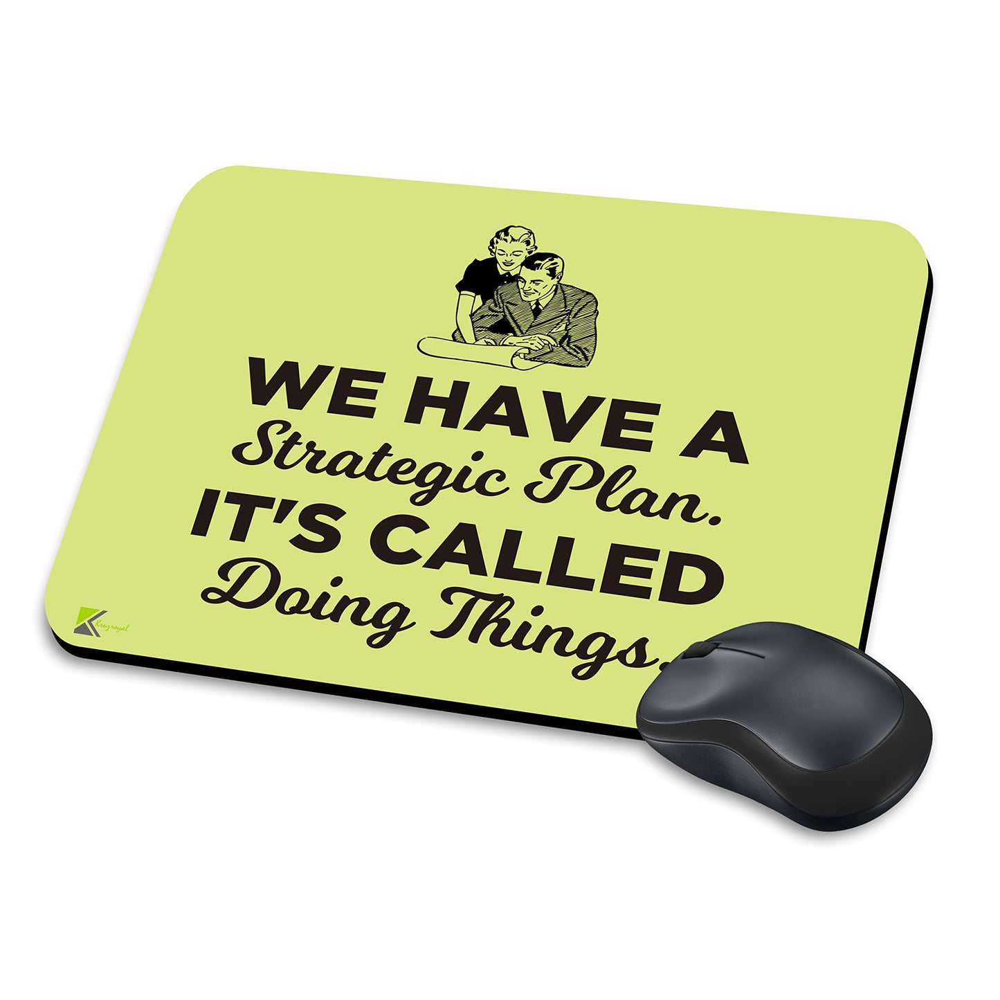 MM240 - We have a strategic plan, it's called doing things. Funny Novelty Gift Mousemat/MousePad Anti Slip Laptop Computer PC Mouse Mat