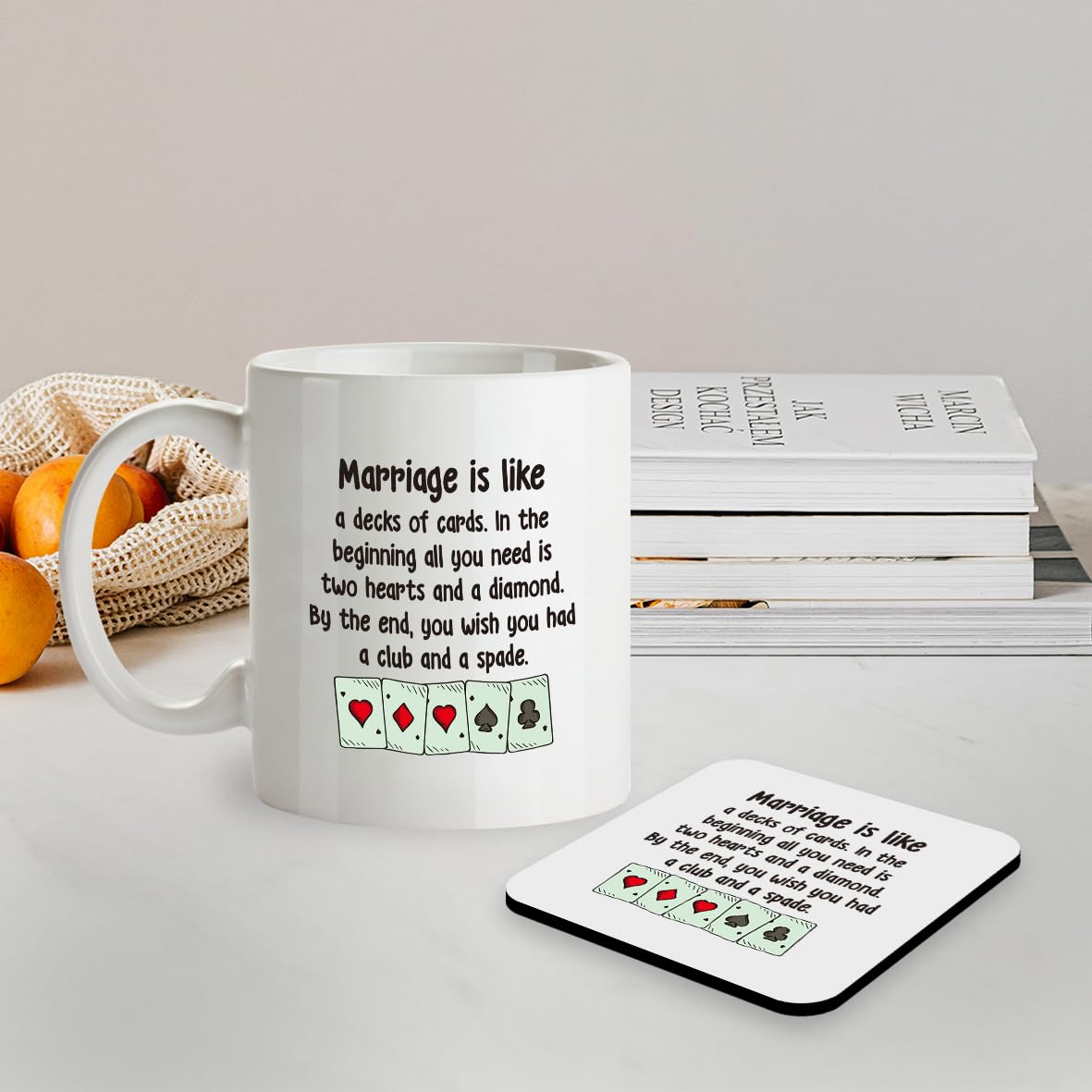Kruzroyal SM019 Marriage is Like a Decks of Cards. in The Beginning All You Need is Two Hearts and a Diamond. by The end, You Wish You had a Club and a Spade - 11OZ Mug & Matching Coaster Set