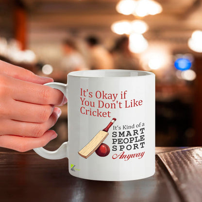 Kruzroyal DZ947 It's Okay If You Don't Like Cricket, It's Kind of A Smart People Sport Anyway 11oz White Ceramic Coffee Tea Mug - Funny Gift for Cricket Fans, Sports Enthusiasts, Dad, Coach