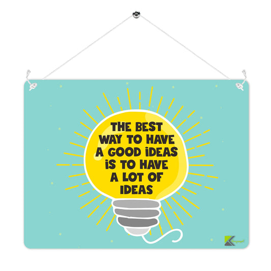 Kruzroyal MP249 The best way to have a good ideas is to have a lot of ideas Funny Novelty Retro Vintage Metal Wall Sign Plaque 20cm x 15cm