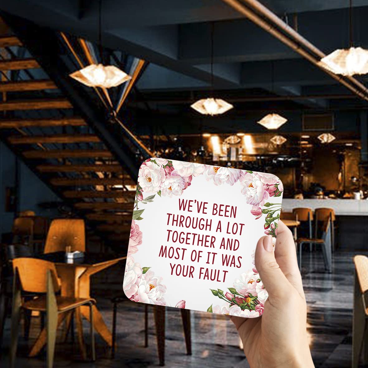 CS781 We've Been Through a lot togethe and Most of it was Your Fault Novelty Funny Coffee Tea Drink Gift Glossy MDF Wooden Coaster