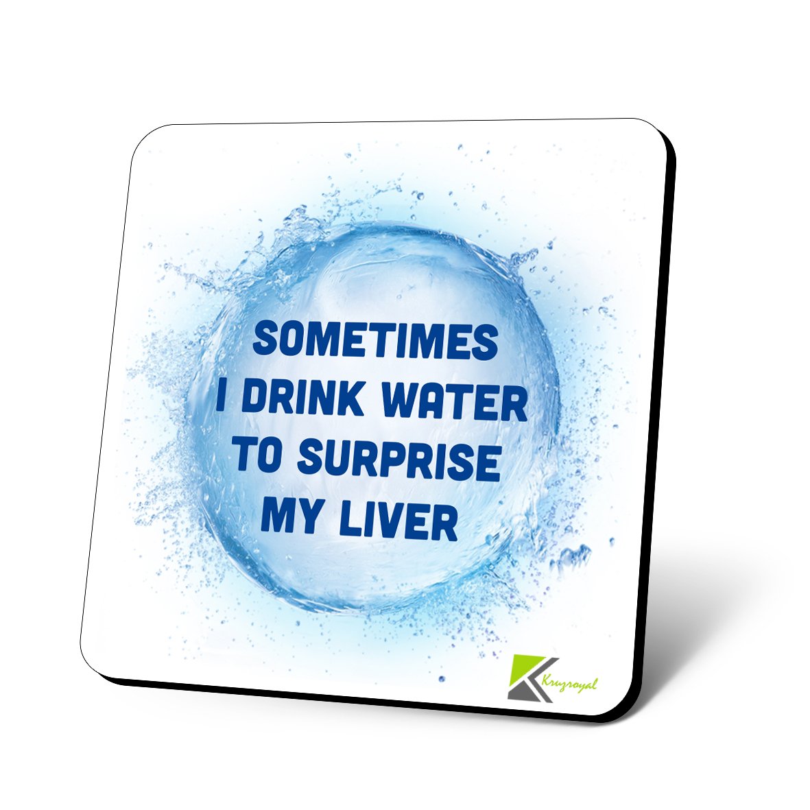 CS728 Sometimes i Drink Water to Surprise My Liver Novelty Funny Coffee Tea Drink Gift Glossy MDF Wooden Coaster