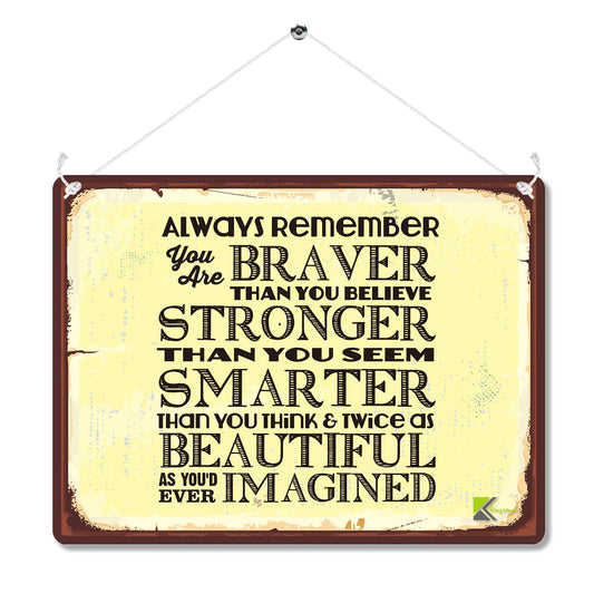 Kruzroyal Inspirational Metal Wall Sign, Braver Stronger Smarter Novelty Plaque Gift, Retro Vintage Tin Decor for Home or Bedroom, 20x15cm with Hanging String