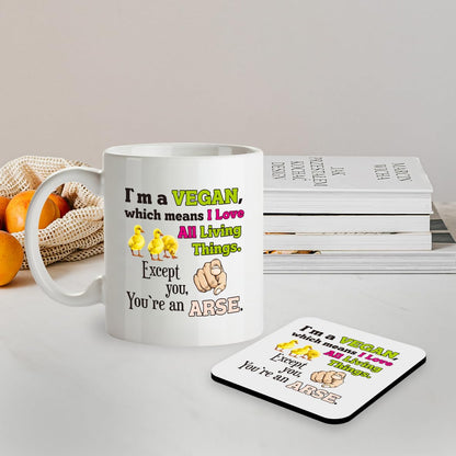 Kruzroyal SM066 I'm a Vegan, which Means i Love All Living Things. Except You, You're an ar*e - 11OZ Mug & Matching Coaster Set for Vegan