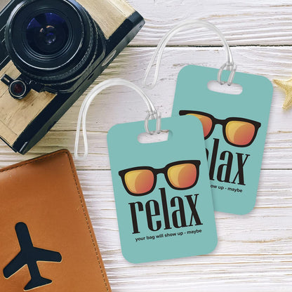 LT049 Relax : Your Bag Will Show up - Maybe Novelty Funny Unique Designer Gift Glossy Plastic Suitcase Luggage Tag