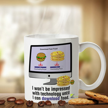 Kruzroyal Funny Technology Mug, I Won't Be Impressed Until I Can Download Food Design, Novelty Gift for Geeks, Gamers & Foodies, White Ceramic, 11 oz