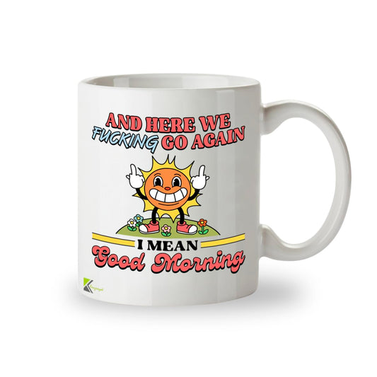 Kruzroyal Here We F*cking Go Again Funny Coffee Mug - 11oz Sarcastic Novelty Cup - Gag Gift for Coworkers, Men, Mom & Women