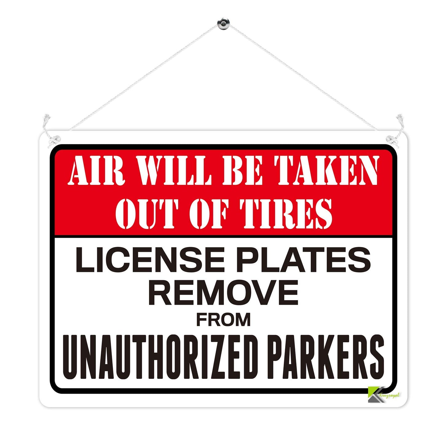 Kruzroyal MP358 AIR WILL BE TAKEN OUT OF TIRES,License plates remove from unauthorized parkers. Funny Novelty Retro Vintage Metal Wall Sign Plaque 20cm x 15cm
