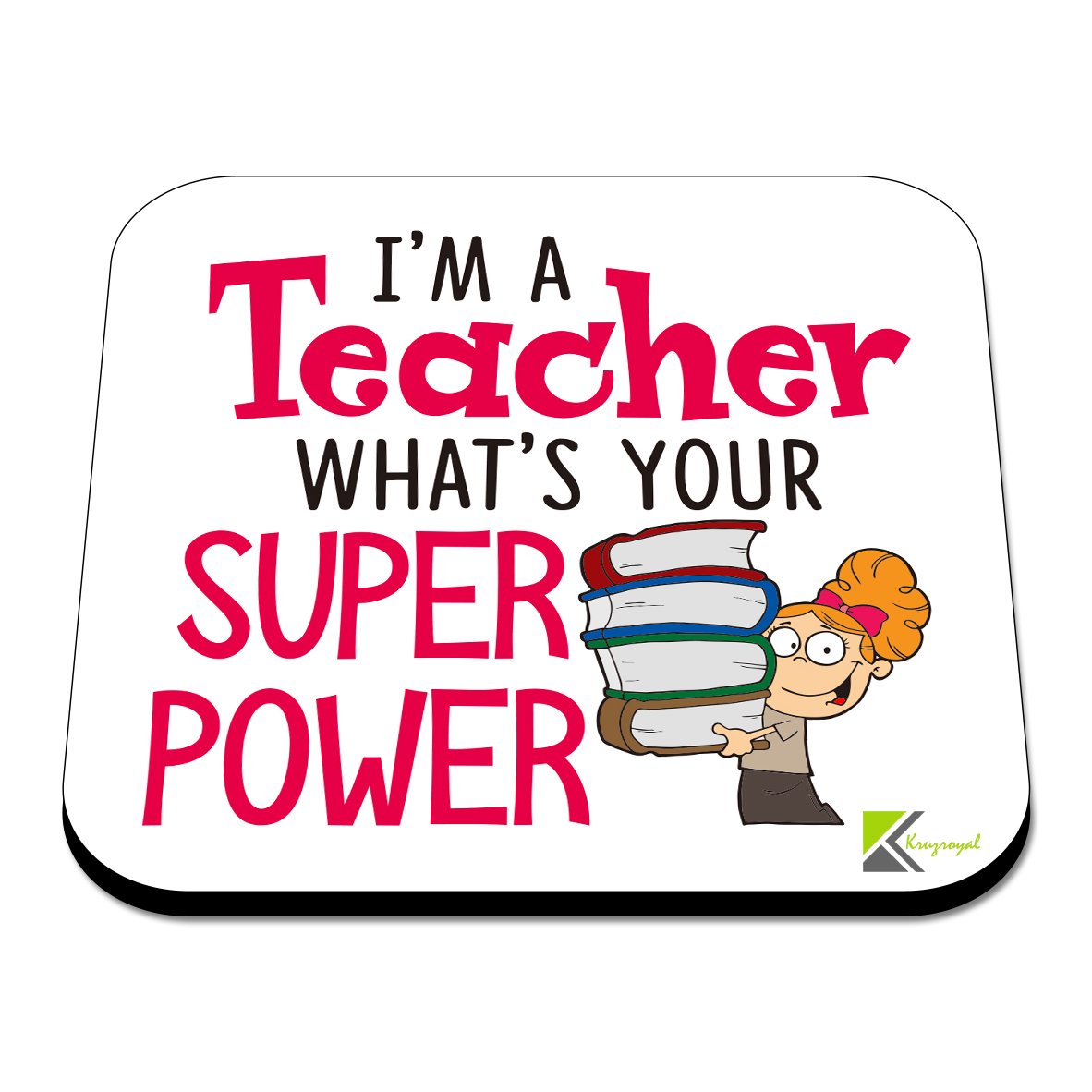 CS540 I'm a Teacher What's your super power? Novelty Funny Coffee Tea Drink Gift Glossy MDF Wooden Coaster