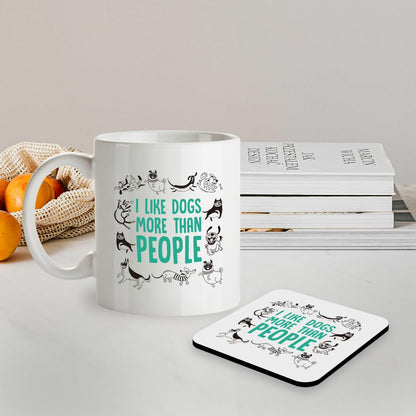 Kruzroyal SM077 I Like Dogs More Than People - 11OZ Mug & Matching Coaster Set - for Dog Dad, Dog Mum, Dog Parent, Dog Lover