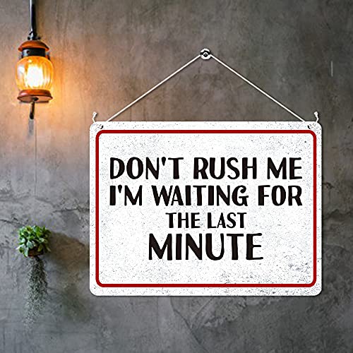 Kruzroyal MP432 Don't rush me, i'm waiting for the last minute Funny Novelty Retro Vintage Metal Wall Sign Plaque 20cm x 15cm