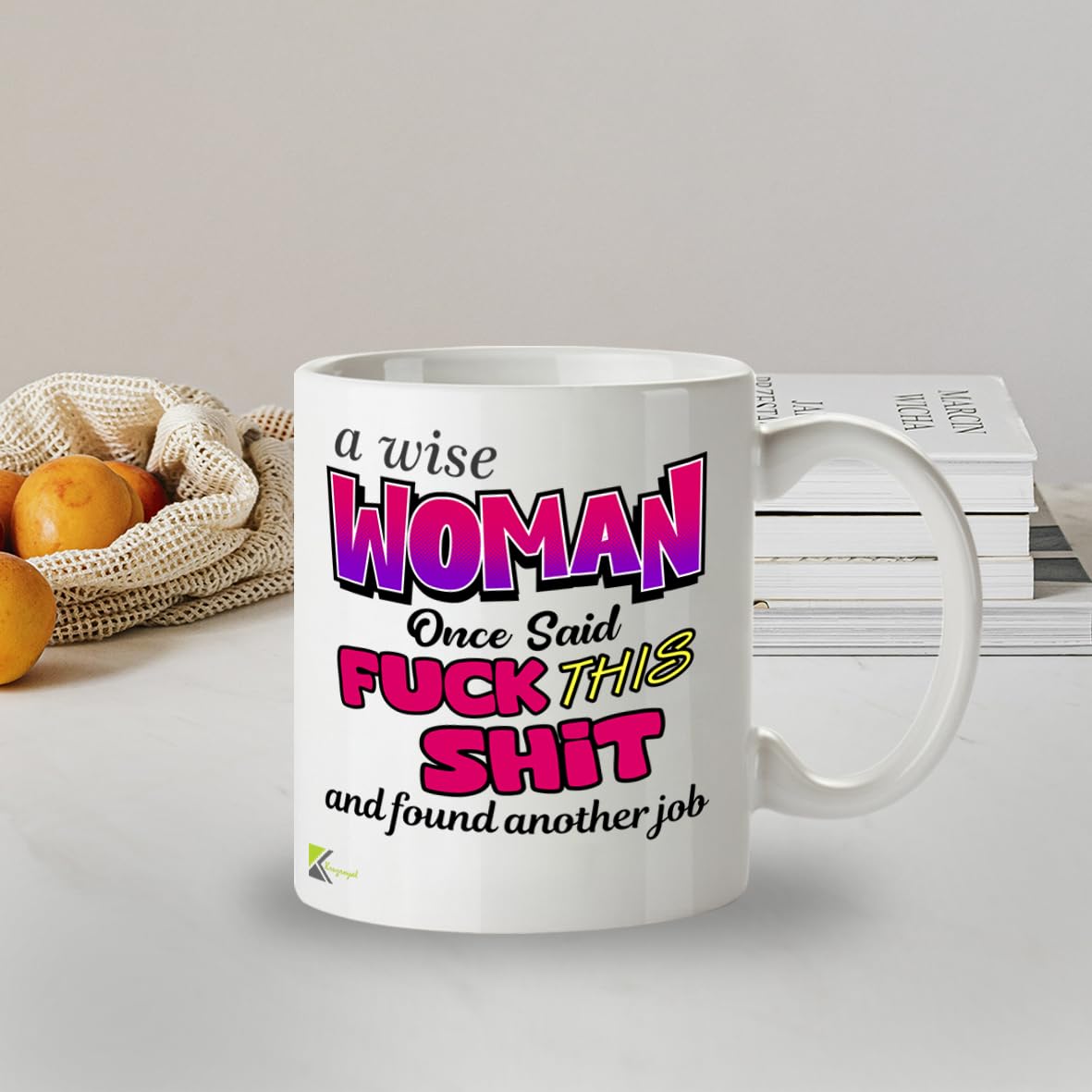 Kruzroyal Wise Woman Funny Leaving Gift Mug - 11oz Ceramic Cup for Coworker, New Job - Sarcastic Gag Gift for Women