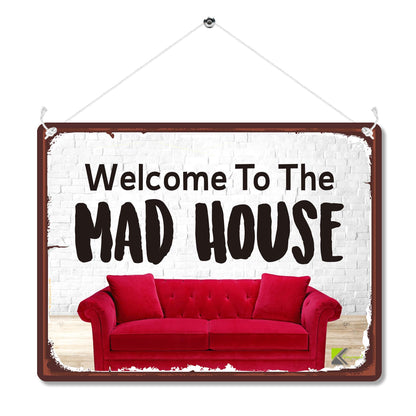 Kruzroyal MP159 Welcome to the MAD HOUSE Funny Novelty Retro Vintage Metal Wall Sign Plaque 20cm x 15cm