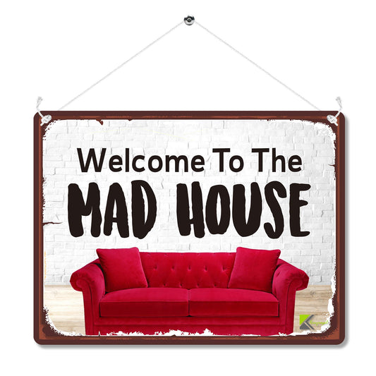Kruzroyal MP159 Welcome to the MAD HOUSE Funny Novelty Retro Vintage Metal Wall Sign Plaque 20cm x 15cm