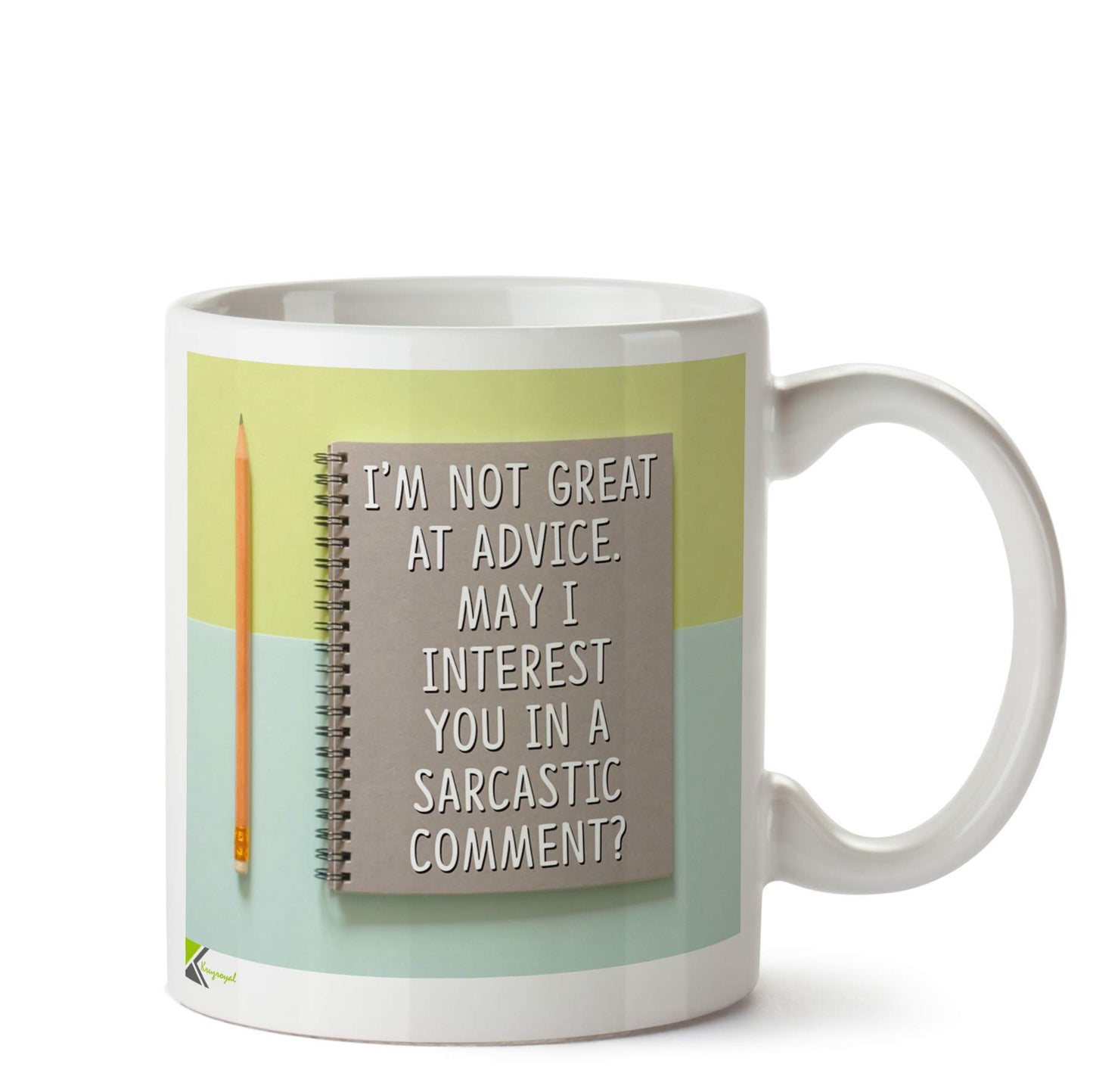 Kruzroyal DZ579 I'm not Great at Advice, May i Interest You in Sarcastic Comment? Funny Novelty Great Gift Idea Coffee Tea Ceramic Mug
