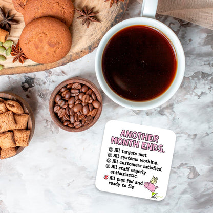 CS313 Another month ends Novelty Funny Coffee Tea Drink Gift Glossy MDF Wooden Coaster | Gifts for Office Worker, Accountant, Boss
