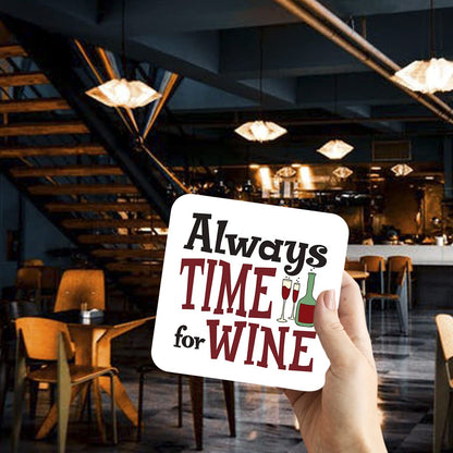 CS529 Always time for Wine Novelty Funny Coffee Tea Drink Gift Glossy MDF Wooden Coaster