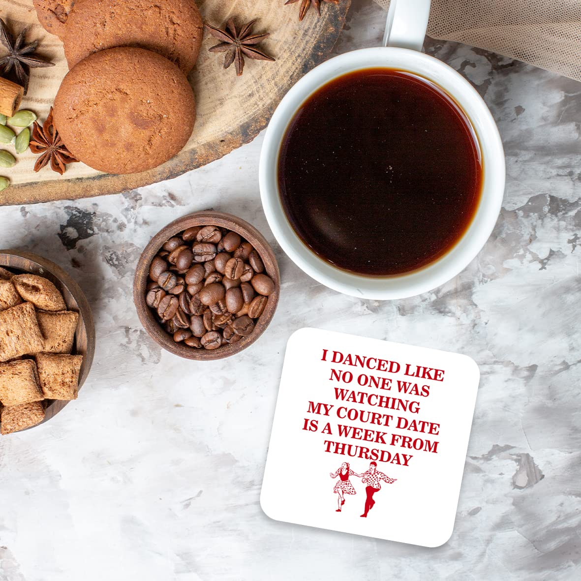 CS624 I Danced Like no one was Watching My Court Date is a Week from Thursday Novelty Funny Coffee Tea Drink Gift Glossy MDF Wooden Coaster