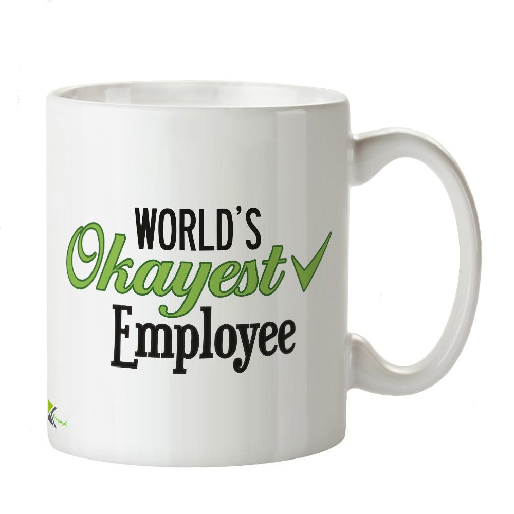 Kruzroyal DZ261 World's Okayest Employee Funny Novelty Great Gift Idea Coffee Tea Mug