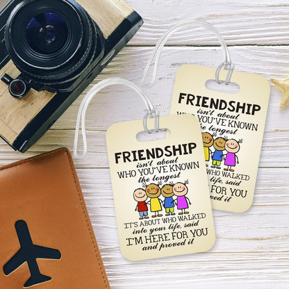 LT187 Friendship Isn't About Who You Have Known Longest Novelty Funny Unique Designer Gift Glossy Plastic Suitcase Luggage Tag